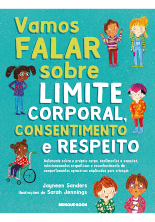 Vamos falar sobre limite corporal, consentimento e respeito!