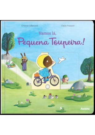 VAMOS LÁ, PEQUENA TOUPEIRA!