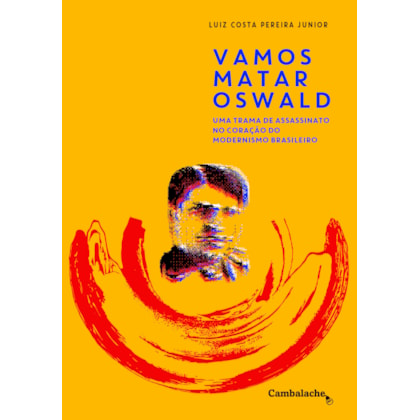 VAMOS MATAR OSWALD