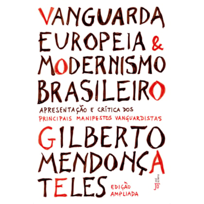 VANGUARDA EUROPEIA E MODERNISMO BRASILEIRO