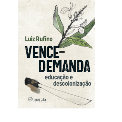 VENCE-DEMANDA: EDUCAÇÃO E DESCOLONIZAÇÃO