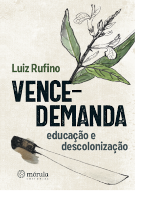 VENCE-DEMANDA: EDUCAÇÃO E DESCOLONIZAÇÃO