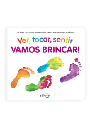 VER, TOCAR, SENTIR: VAMOS BRINCAR!