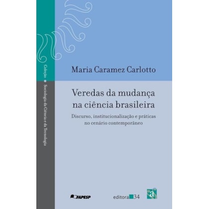 VEREDAS DA MUDANÇA CIÊNCIA BRASILEIRA