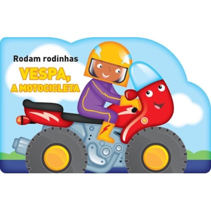 VESPA, A MOTOCICLETA : RODAM RODINHAS