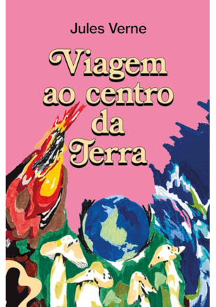 VIAGEM AO CENTRO DA TERRA