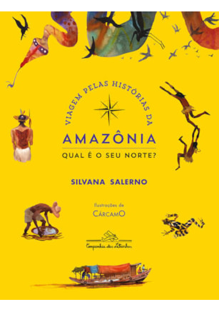 VIAGEM PELAS HISTÓRIAS DA AMAZÔNIA: QUAL É O SEU NORTE? (NOVA EDIÇÃO)