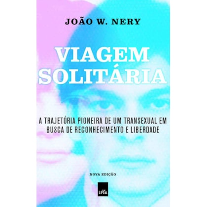 VIAGEM SOLITÁRIA – NOVA EDIÇÃO