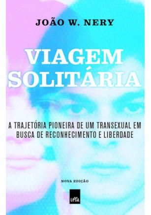 VIAGEM SOLITÁRIA – NOVA EDIÇÃO