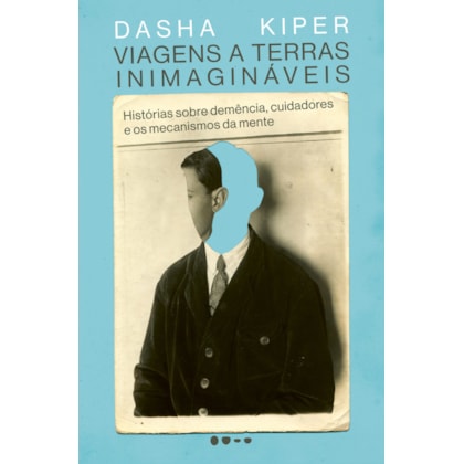 VIAGENS A TERRAS INIMAGINÁVEIS