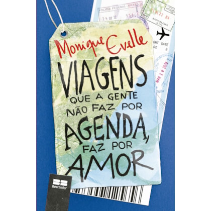 VIAGENS QUE A GENTE NÃO FAZ POR AGENDA, FAZ POR AMOR