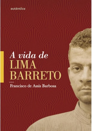 VIDA DE LIMA BARRETO, A