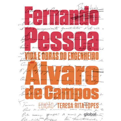 VIDA E OBRAS DO ENGENHEIRO ÁLVARO DE CAMPOS