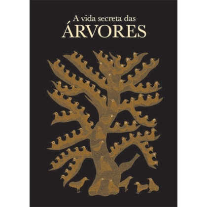 VIDA SECRETA DAS ÁRVORES
