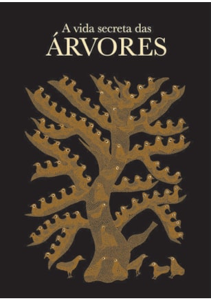 VIDA SECRETA DAS ÁRVORES