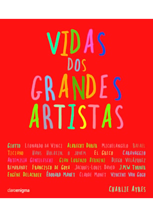 VIDAS DOS GRANDES ARTISTAS