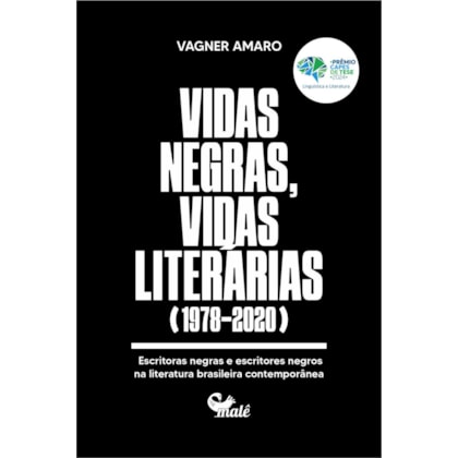 VIDAS NEGRAS, VIDAS LITERÁRIAS (1978-2020)