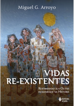 VIDAS RE-EXISTENTES