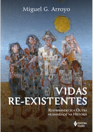 VIDAS RE-EXISTENTES