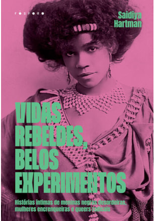 VIDAS REBELDES, BELOS EXPERIMENTOS
