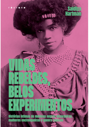 VIDAS REBELDES, BELOS EXPERIMENTOS