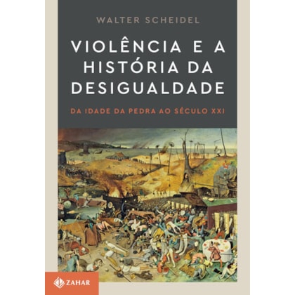 VIOLÊNCIA E A HISTÓRIA DA DESIGUALDADE