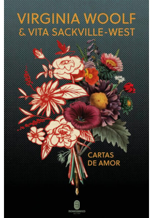 Virginia Woolf & Vita Sackville-West: cartas de amor