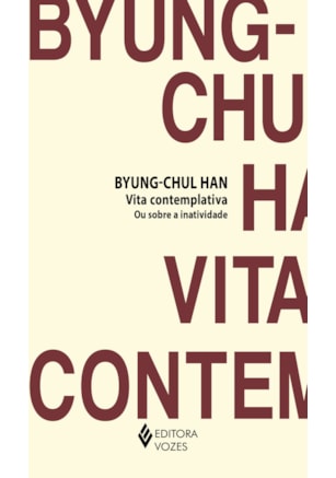VITA CONTEMPLATIVA OU SOBRE A INATIVIDADE