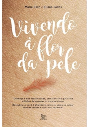 VIVENDO À FLOR DA PELE