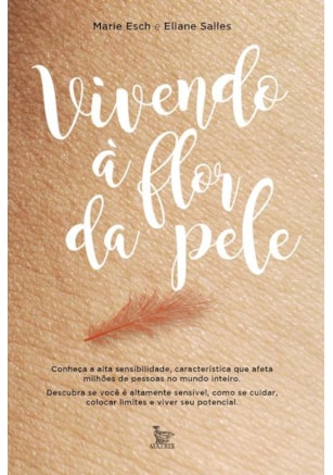 VIVENDO À FLOR DA PELE