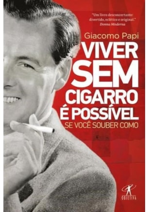 VIVER SEM CIGARRO É POSSÍVEL SE VOCÊ SOUBER COMO