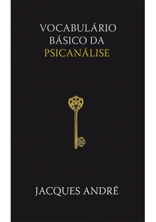 VOCABULÁRIO BÁSICO DA PSICANÁLISE