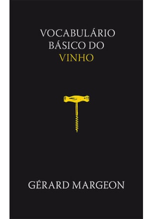 VOCABULÁRIO BÁSICO DO VINHO