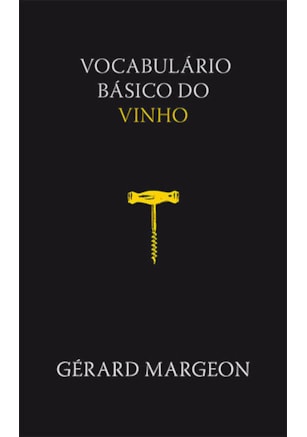 VOCABULÁRIO BÁSICO DO VINHO