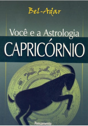 VOCÊ E A ASTROLOGIA CAPRICÓRNIO