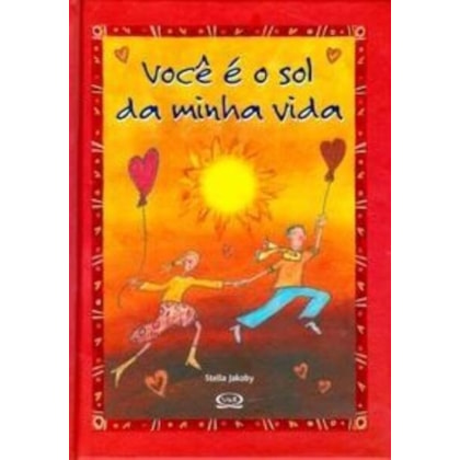 VOCÊ É O SOL DA MINHA VIDA