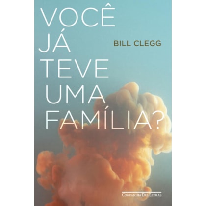 VOCÊ JÁ TEVE UMA FAMÍLIA?