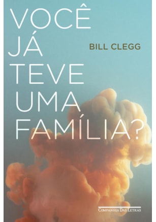 VOCÊ JÁ TEVE UMA FAMÍLIA?