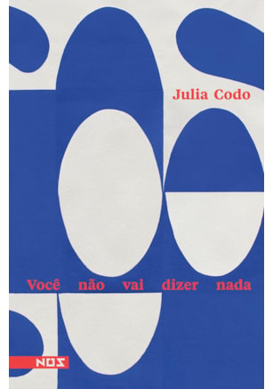 VOCÊ NÃO VAI DIZER NADA