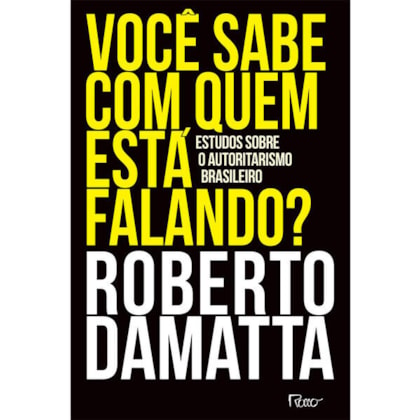 VOCÊ SABE COM QUEM ESTÁ FALANDO?