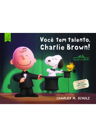 VOCÊ TEM TALENTO CHARLIE BROWN!