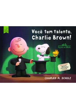 VOCÊ TEM TALENTO CHARLIE BROWN!
