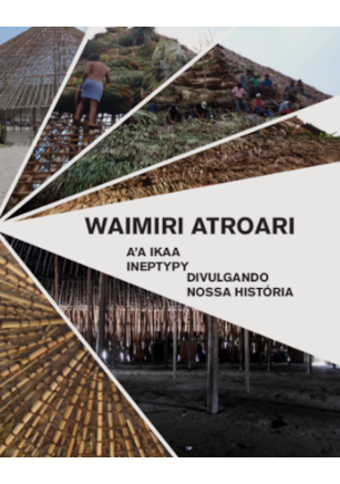 Waimiri Atroari - Divulgando nossa história