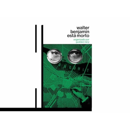 WALTER BENJAMIN ESTÁ MORTO