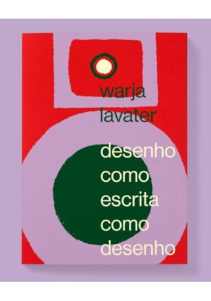 Warja Lavater: desenho como escrita como desenho