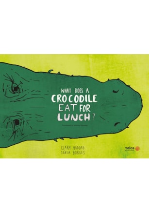 WHAT DOES A CROCODILE EAT FOR LUNCH?