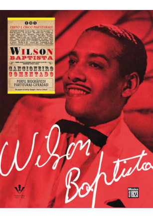 WILSON BAPTISTA - CANCIONEIRO COMENTADO
