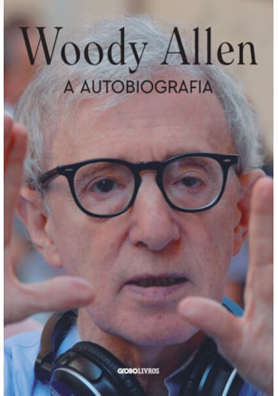 WOODY ALLEN: A AUTOBIOGRAFIA