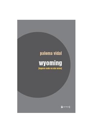WYOMING - LUGARES ONDE EU NÃO ESTOU