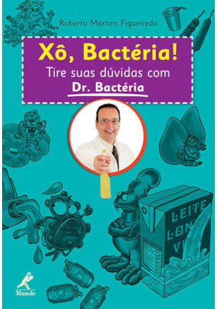 XÔ, BACTÉRIA!